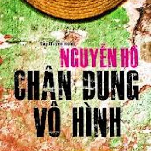 Chân dung vô hình - Nguyễn Hồ 