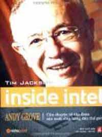 Inside Intel - Câu Chuyện Về Tập Đoàn Sản Xuất Chip Hàng Đầu Thế Giới