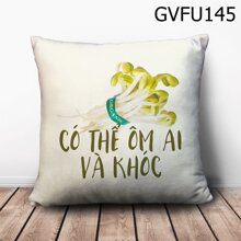 Gối vuông Giá có thể ôm ai và khóc - GVFU145