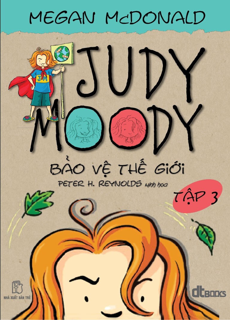 Judy Moody (T3): Bảo vệ thế giới - Megan McDonald