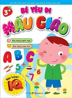 Bé Yêu Đi Mẫu Giáo - Rèn Luyện IQ (A) 