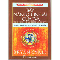 Khoa học khám phá - Bảy nàng con gái của Eva