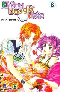 Không bao giờ khóc (T8) - Han Yu-rang