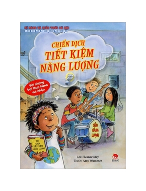 kĩ năng và kiến thức xã hội dành cho trẻ tiểu học và trung học chiến dịch tiết kiệm năng lượng