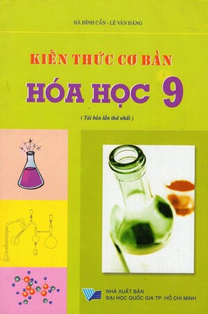 Kiến Thức Cơ Bản Hóa Học Lớp 9