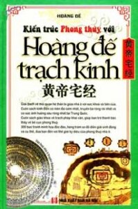 Kiến trúc phong thủy với hoàng đế trạch kinh