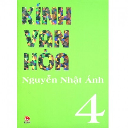 Kính vạn hoa: (Bộ dày 2012 - T4) - Nguyễn Nhật Ánh