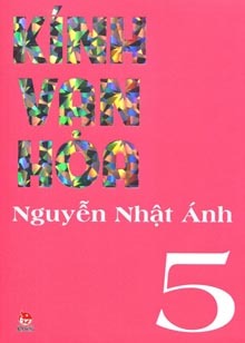 Kính vạn hoa: (Bộ dày 2012 – T5) - Nguyễn Nhật Ánh