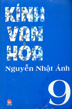 Kính vạn hoa: (Bộ dày 2012 – T9) - Nguyễn Nhật Ánh