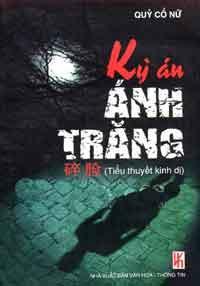 Kỳ án ánh trăng ( Tiểu Thuyết Kinh Dị )