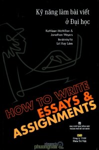 Kỹ năng làm bài viết ở Đại học - Kathleen McMillan & Jonathan Weyers