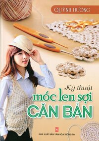 Kỹ thuật móc len sợi căn bản - Quỳnh Hương