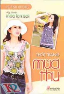 Kỹ Thuật Móc Len Sợi Thời Trang Mùa Thu