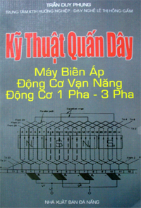 Kỹ thuật quấn dây máy biến áp động cơ vạn năng động cơ 1 pha 3 pha