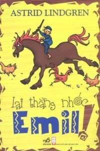 Lại thằng nhóc Emil! - Astrid Lindgren