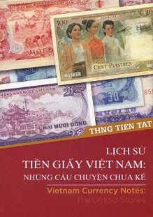 Lịch Sử Tiền Giấy Việt Nam: Những Câu Chuyện Chưa Kể