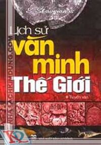 Lịch Sử Văn Minh Thế Giới (TB)