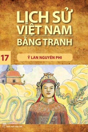 Lịch Sử Việt Nam Bằng Tranh Tập 17 - Ỷ Lan Nguyên Phi