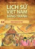 Lịch Sử Việt Nam Bằng Tranh - Tập 53: Đàng Trong Suy Tàn