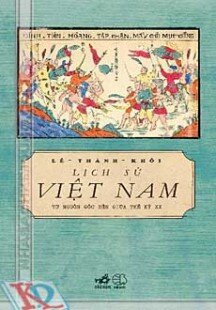 Lịch Sử Việt Nam Từ Nguồn Gốc Đến Giữa Thế Kỷ XX