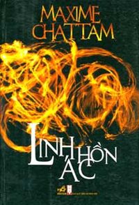 Linh hồn ác - Maxime Chattam