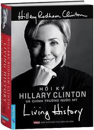 Living history - Hồi ký Hillary Clinton và chính trường nước Mỹ - Hillary Rodham Clinton