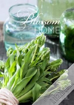 Blossom in Home - Nhà là nơi những sắc hoa ngập tràn 