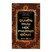 Luận Bàn Quyền Mưu Học Phương Đông