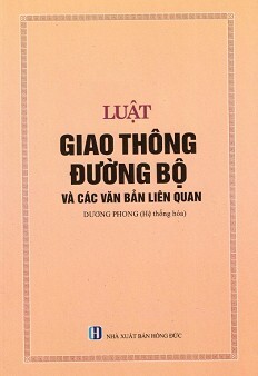 Luật Giao Thông Đường Bộ Và Các Văn Bản Liên Quan