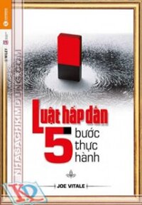 Luật Hấp Dẫn -5 Bước Thực Hành