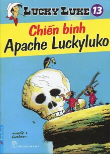 Lucky Luke (T13): Chiến binh Apache Luckyluko - Morris & Goscinny