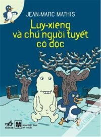 Luy-xiêng và chú người tuyết cô độc