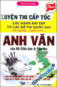 Luyện Thi Cấp Tốc Các Dạng Bài Tập Từ Các Đề Thi Quốc Gia Anh Văn