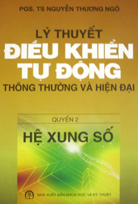 Lý thuyết điều khiển tự động thông thường và hiện đại - quyển 2: Hệ xung số