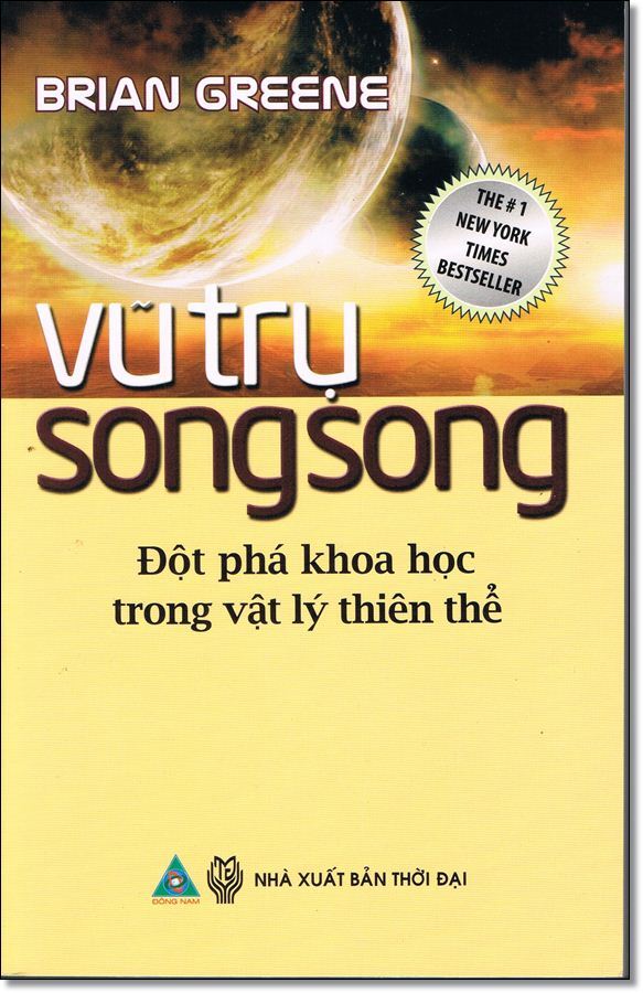 Vũ trụ song song - Đột phá khoa học trong vật lý thiên thể - Brian Gre...