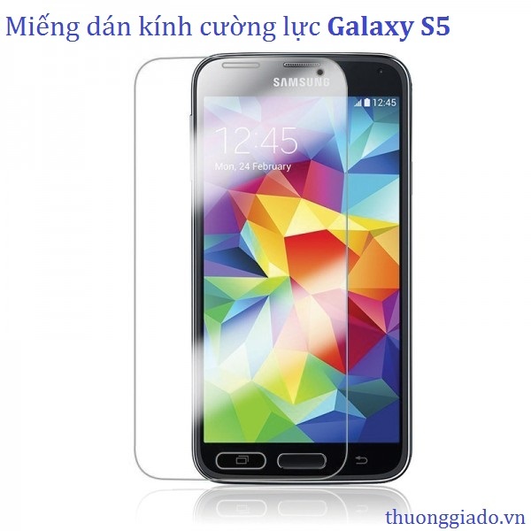 Miếng dán cường lực SAMSUNG S5 - Glass