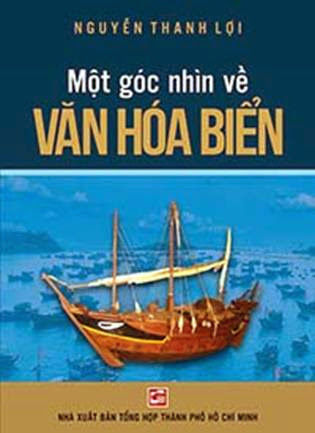 Một góc nhìn về văn hóa biển - Nguyễn Thanh Lợi