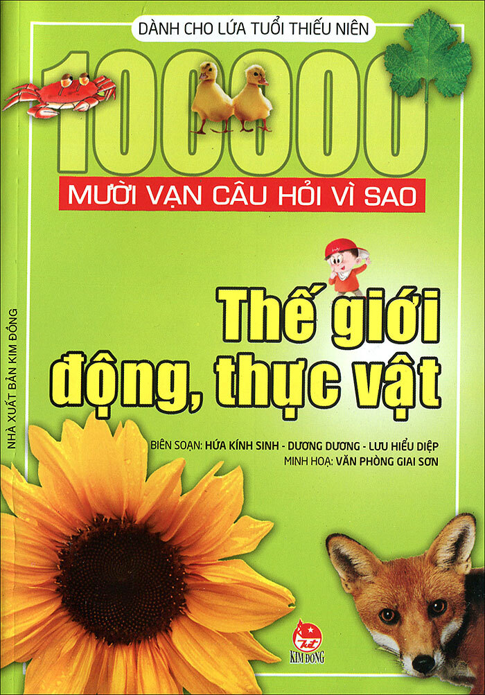 Mười vạn câu hỏi vì sao - Thế giới động thực vật