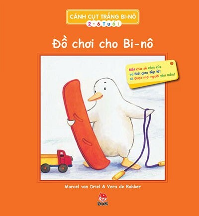 Cánh Cụt Trắng Bi-nô - Đồ Chơi Cho Bi-nô - Vera de Bakker - Marcel van...