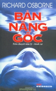 Bản năng gốc - Richard Osborne 