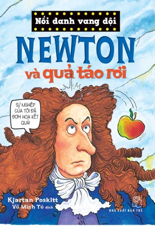 Nổi Danh Vang Dội - Newton Và Quả Táo Rơi