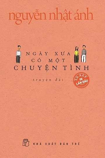 Ngày Xưa Có Một Chuyện Tình (Bìa Mềm) - Nguyễn Nhật Ánh