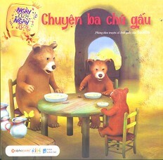 Ngày Xửa Ngày Xưa - Chuyện Ba Chú Gấu