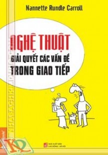 Nghệ Thuật Giải Quyết Các Vấn Đề Trong Giao Tiếp