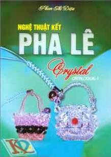 Nghệ Thuật Kết Pha Lê