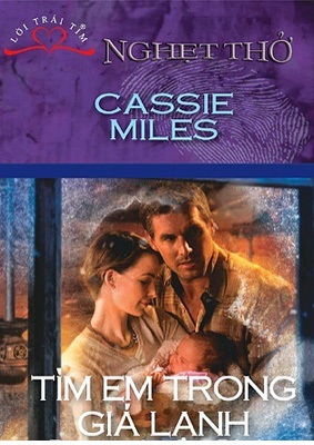 Nghẹt thở (T2): Tìm em trong giá lạnh - Cassie Miles