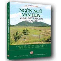Ngôn ngữ văn hóa vùng đất Sài Gòn và Nam Bộ - TS. Lý Tùng Hiếu