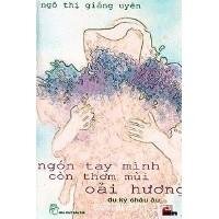 Ngón Tay Mình Còn Thơm Mùi Oải Hương