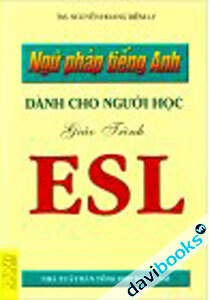 Ngữ pháp tiếng Anh dành cho người học giáo trình ESL