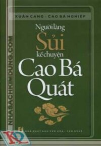 Người Làng Sủi Kể Chuyện Cao Bá Quát